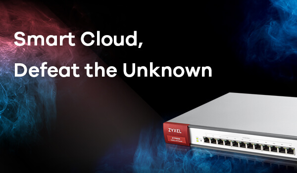 Zywall ATP Series - Smart cloud, defeat the unknown